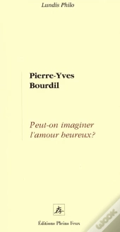 Peut-On Imaginer L'Amour Heureux ?
