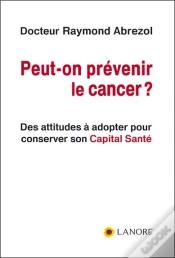 Capa do artigo Peut-On Prévenir Le Cancer ? ; Des Attitudes À Adopter Pour Conserver Son Capital Santé