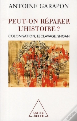 Capa do artigo Peut-On Réparer L'Histoire ? Colonisation, Esclavage, Shoah
