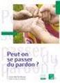Peut-On Se Passer Du Pardon ? - Preview