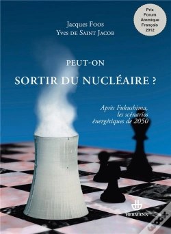 Capa do artigo Peut-On Sortir Du Nucléaire ? Après Fukushima, Les Scénarios Énergétiques De 2050