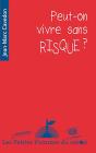 Peut-On  Vivre Sans Risque ? - Preview