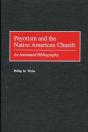 Peyotism And The Native American Church - Preview