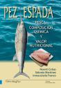 Pez Espada. Pesca, Composición Química Y Valor Nutricional - Preview