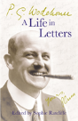 P.G. Wodehouse: A Life In Letters - Preview