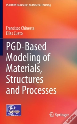 Capa do artigo Pgd-Based Modeling Of Materials, Structures And Processes