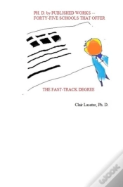 Capa do artigo Ph. D. By Published Works -- Forty-Five Schools That Offer The Fast-Track Degree