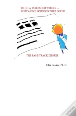 Capa do artigo Ph. D. By Published Works -- Forty-Five Schools That Offer The Fast-Track Degree