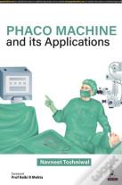 Phaco Machine And Its Applications
