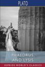 Phaedrus, And Lysis (Esprios Classics) - Preview