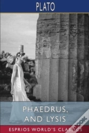 Capa do artigo Phaedrus, And Lysis (Esprios Classics)