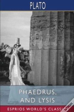 Capa do artigo Phaedrus, And Lysis (Esprios Classics)
