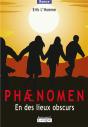 Phaenomen, En Des Lieux Obscurs - Preview