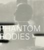 Phantom Bodies - Preview