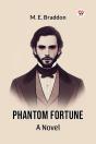Phantom Fortune A Novel - Preview