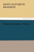 Phantom Fortune, A Novel
