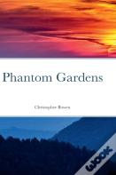 Phantom Gardens