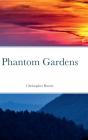 Phantom Gardens - Preview
