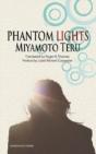 Phantom Lights And Other Stories By Miyamoto Teru - Preview