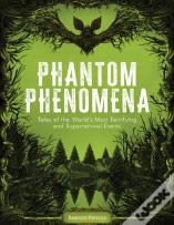 Phantom Phenomena