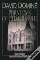 Phantoms Of Old Louisville