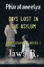 Pharafaneelya- Days Lost  In The Asylum- - Preview