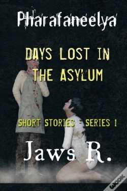Capa do artigo Pharafaneelya- Days Lost  In The Asylum-