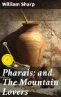 Pharais; And, The Mountain Lovers - Preview