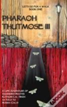 Pharaoh Thutmose Iii