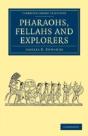 Pharaohs, Fellahs And Explorers - Preview