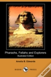 Capa do artigo Pharaohs, Fellahs And Explorers (Illustrated Edition) (Dodo Press)
