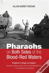 Pharaohs On Both Sides Of The Blood-Red Waters
