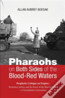 Pharaohs On Both Sides Of The Blood-Red Waters