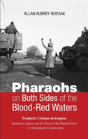 Pharaohs On Both Sides Of The Blood-Red Waters - Preview