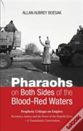 Pharaohs On Both Sides Of The Blood-Red Waters