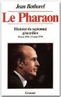 Pharaon Histoire Du Septenat Giscardien - Preview