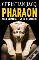 Pharaon ; Mon Royaume En Ce Monde