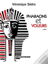 Pharaons Et Voleurs