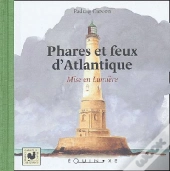 Phares Et Feux D'Atlantique ; Mise En Lumiere