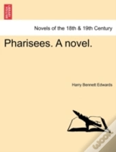 Pharisees. A Novel.