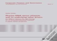 Pharma M&A Versus Alliances And Its Underlying Value Drivers