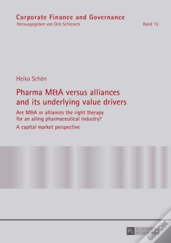 Capa do artigo Pharma M&A Versus Alliances And Its Underlying Value Drivers