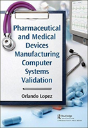 Pharmaceutical And Medical Devices Manufacturing Computer Systems Validation - Preview