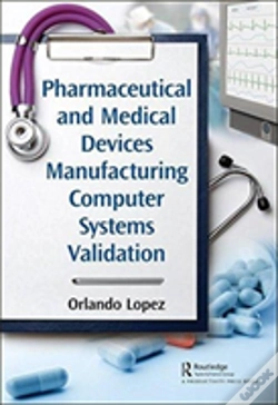 Capa do artigo Pharmaceutical And Medical Devices Manufacturing Computer Systems Validation