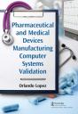 Pharmaceutical And Medical Devices Manufacturing Computer Systems Validation - Preview