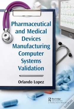 Capa do artigo Pharmaceutical And Medical Devices Manufacturing Computer Systems Validation
