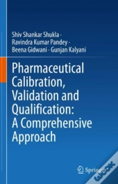 Pharmaceutical Calibration, Validation And Qualification: A Comprehensive Approach
