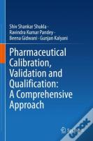 Pharmaceutical Calibration, Validation And Qualification: A Comprehensive Approach