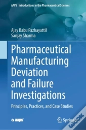 Pharmaceutical Manufacturing Deviation And Failure Investigations