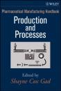 Pharmaceutical Manufacturing Handbook, 2 Volume Set - Preview
